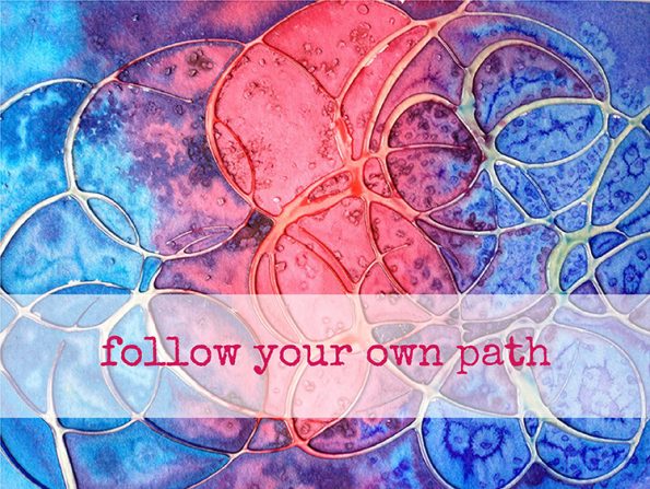 stay_true_and_follow_your_own_path